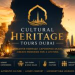 CULTURAL HERITAGE DUBAI